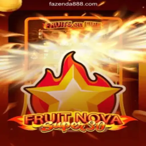 Discover the Exciting World of FruitrNovaSupe30 on FAZENDA888